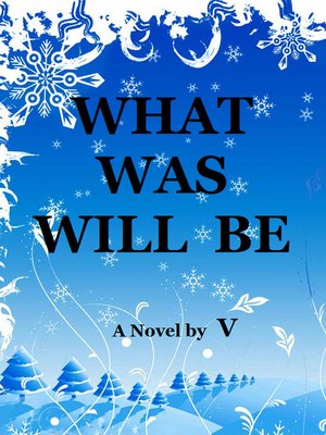 cover image of What Was Will Be